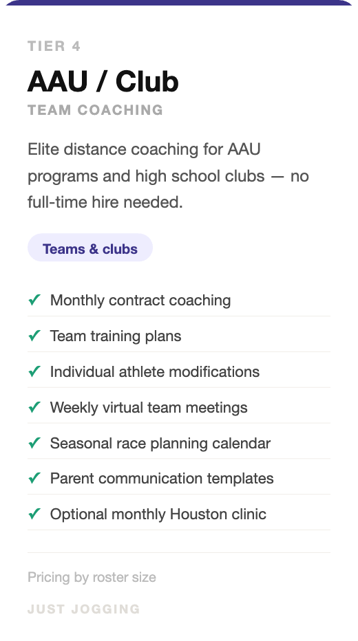 Information about Tier 4 AAU Club team coaching services, including no full-time hire, monthly contract coaching, team training plans, athlete modifications, weekly virtual meetings, race calendar, parent communication templates, optional Houston clinic, and pricing.