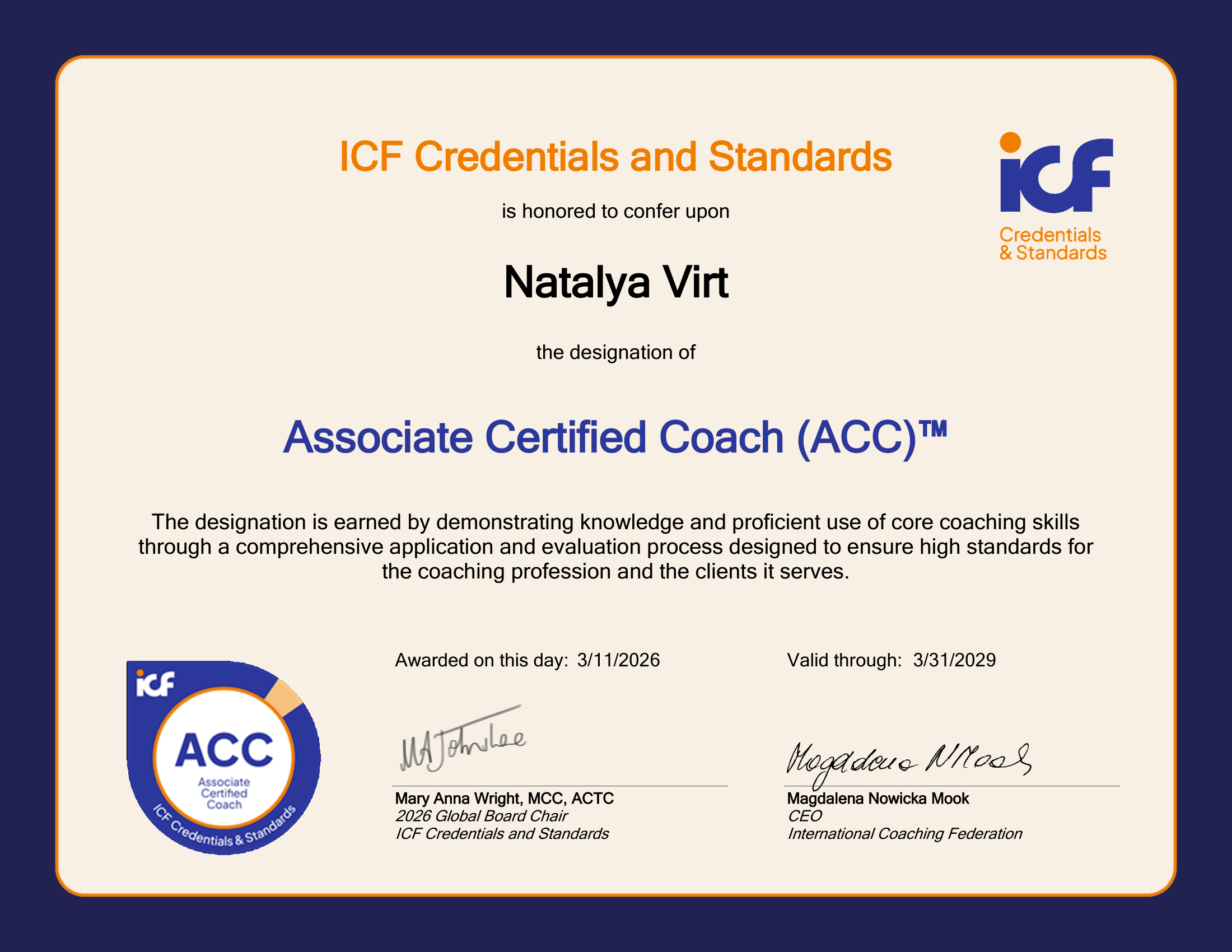 Certificate for Natalya Virt by ICF Credentials and Standards as an Associate Certified Coach (ACC), awarded on March 11, 2026, with issuance valid until March 31, 2029, signed by Mary Anna Wright and Magdalena Nowicka Mook.