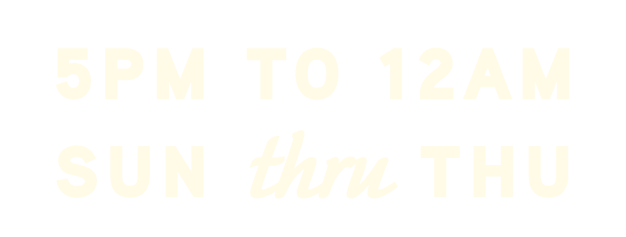 Text on a black background indicates business hours from 5PM to 12AM, Sunday through Thursday.