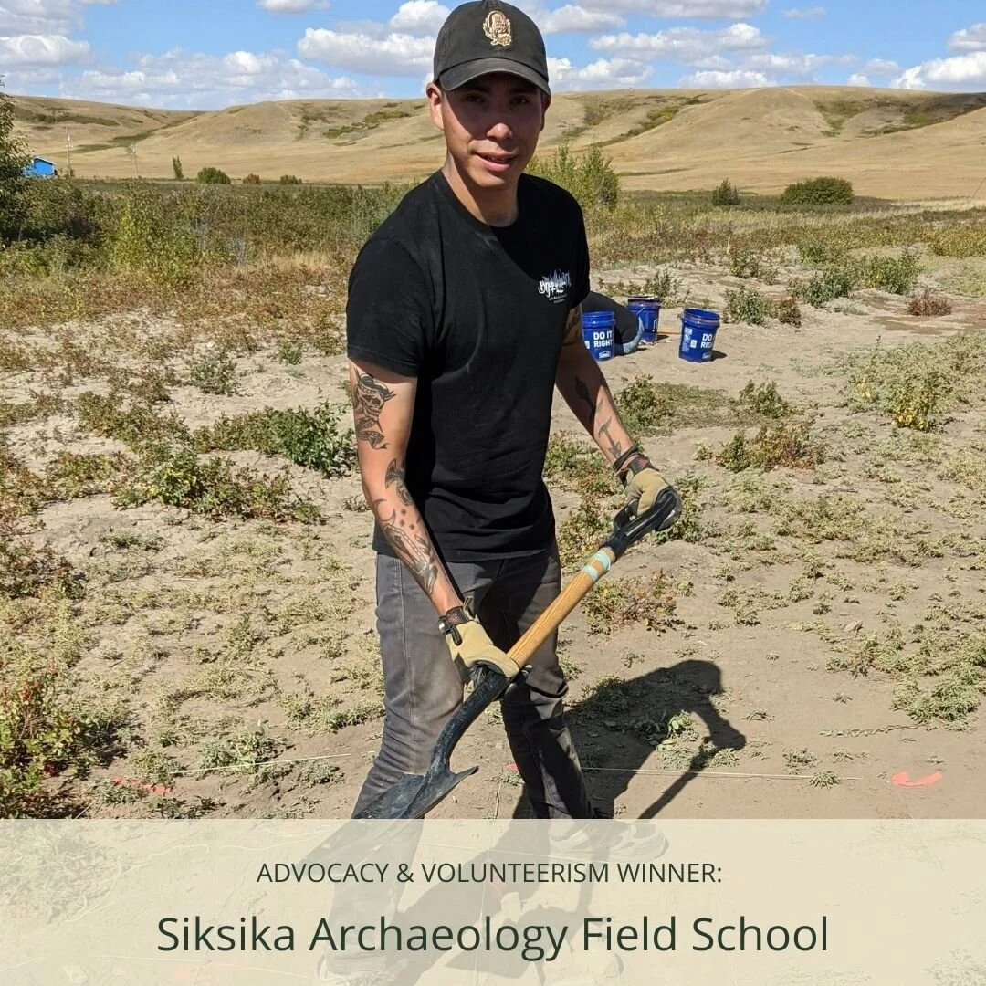 2021 Heritage Calgary Awards - Advocacy &amp; Volunteerism: Siksika Archaeology Field School 