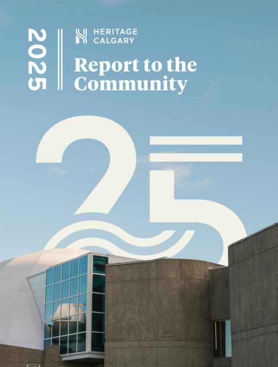 Heritage Calgary 2025 Report to the Community