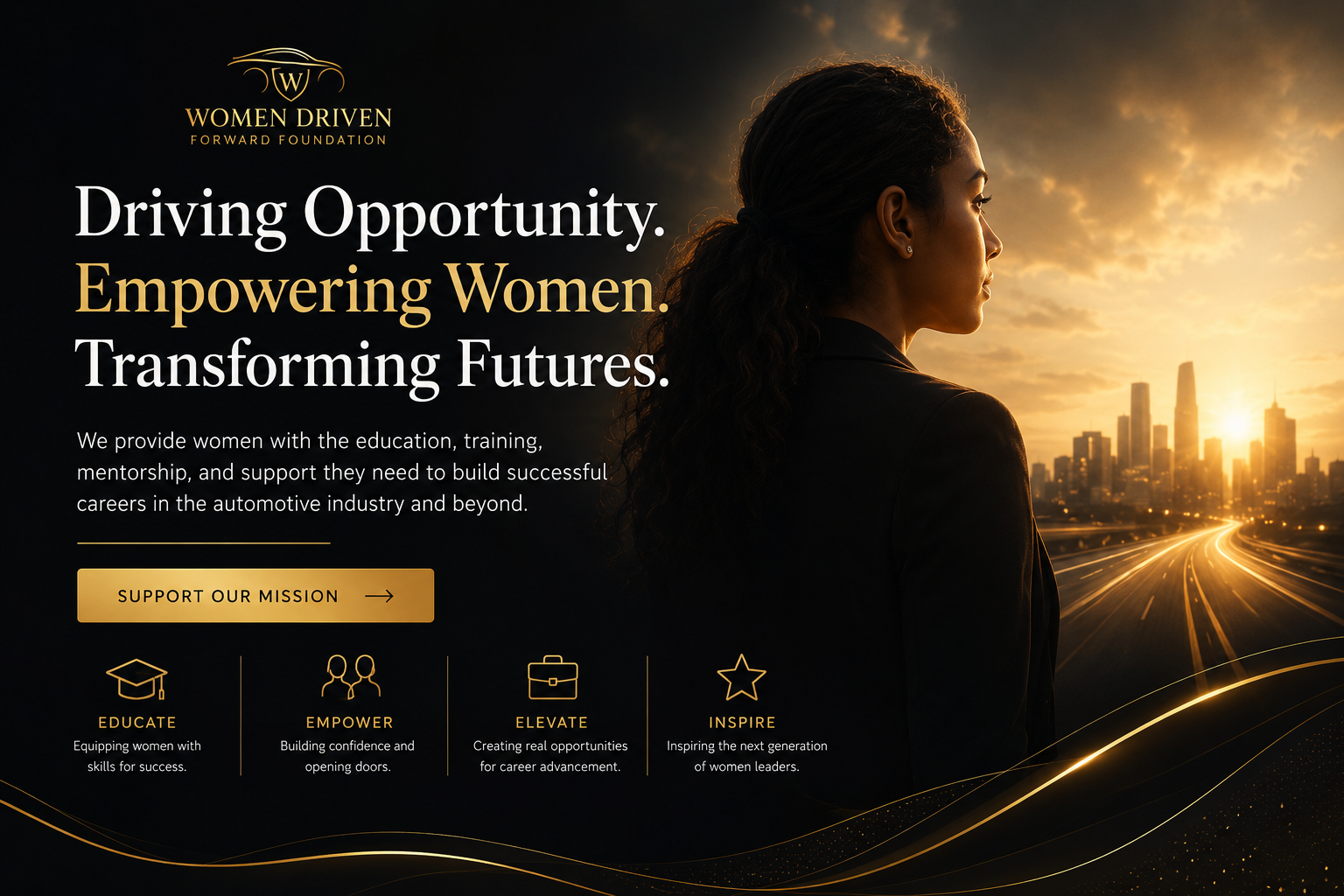 A woman looking at a city skyline during sunset with the logo of Women Driven Forward Foundation and text that says "Driving Opportunity. Empowering Women. Transforming Futures."
