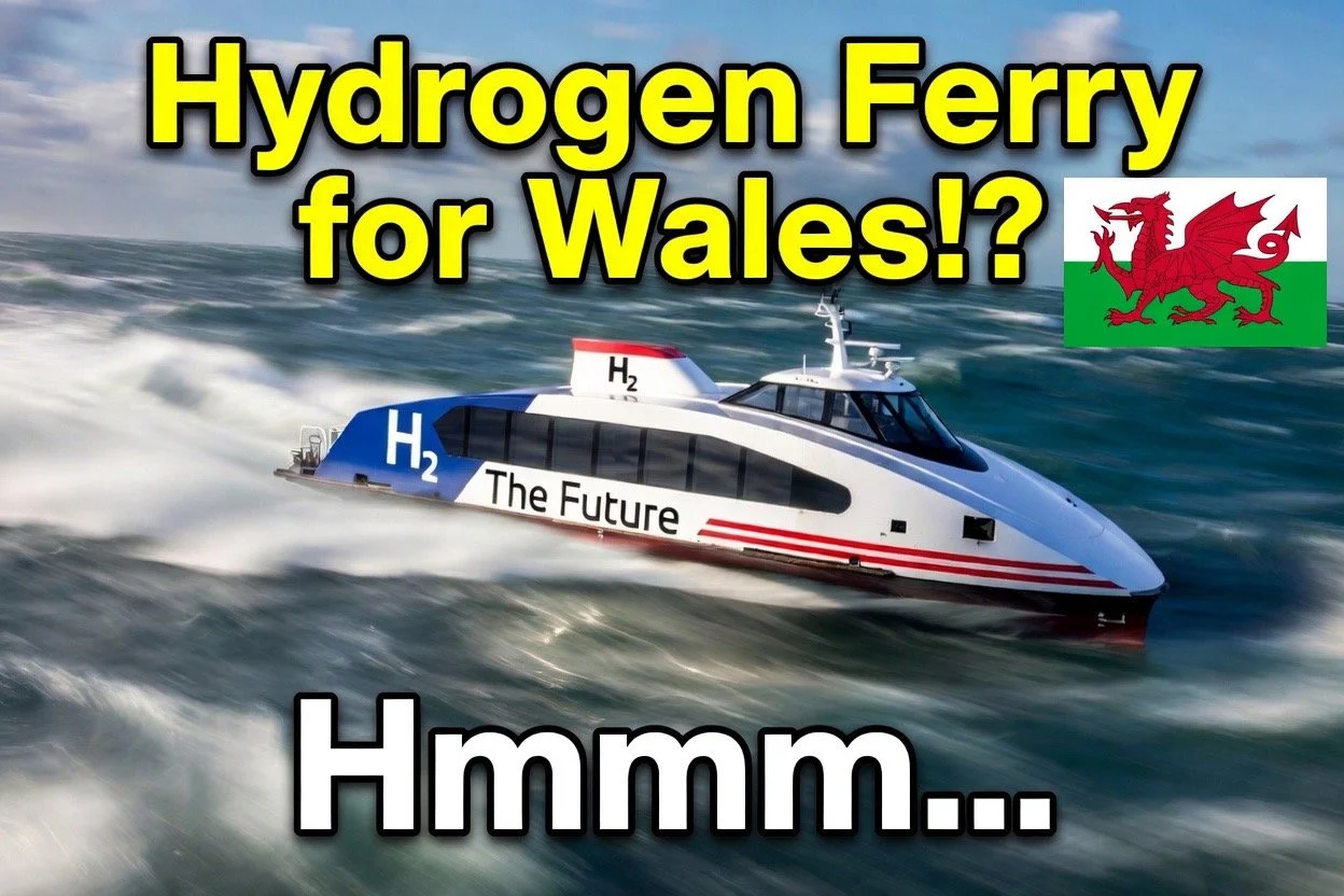 Hydrogen or Whydrogen? The Swansea Ferry Dream vs Reality Check