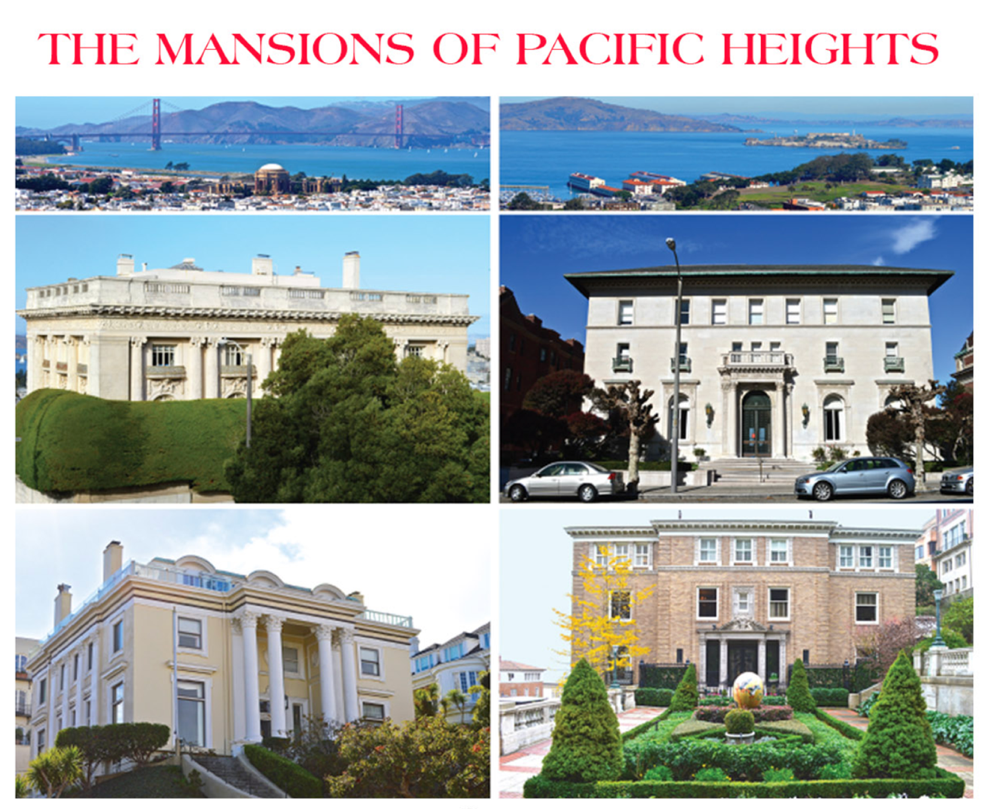 Collage of mansions and notable buildings in Pacific Heights, San Francisco, including scenic bay views and the Golden Gate Bridge in the background.