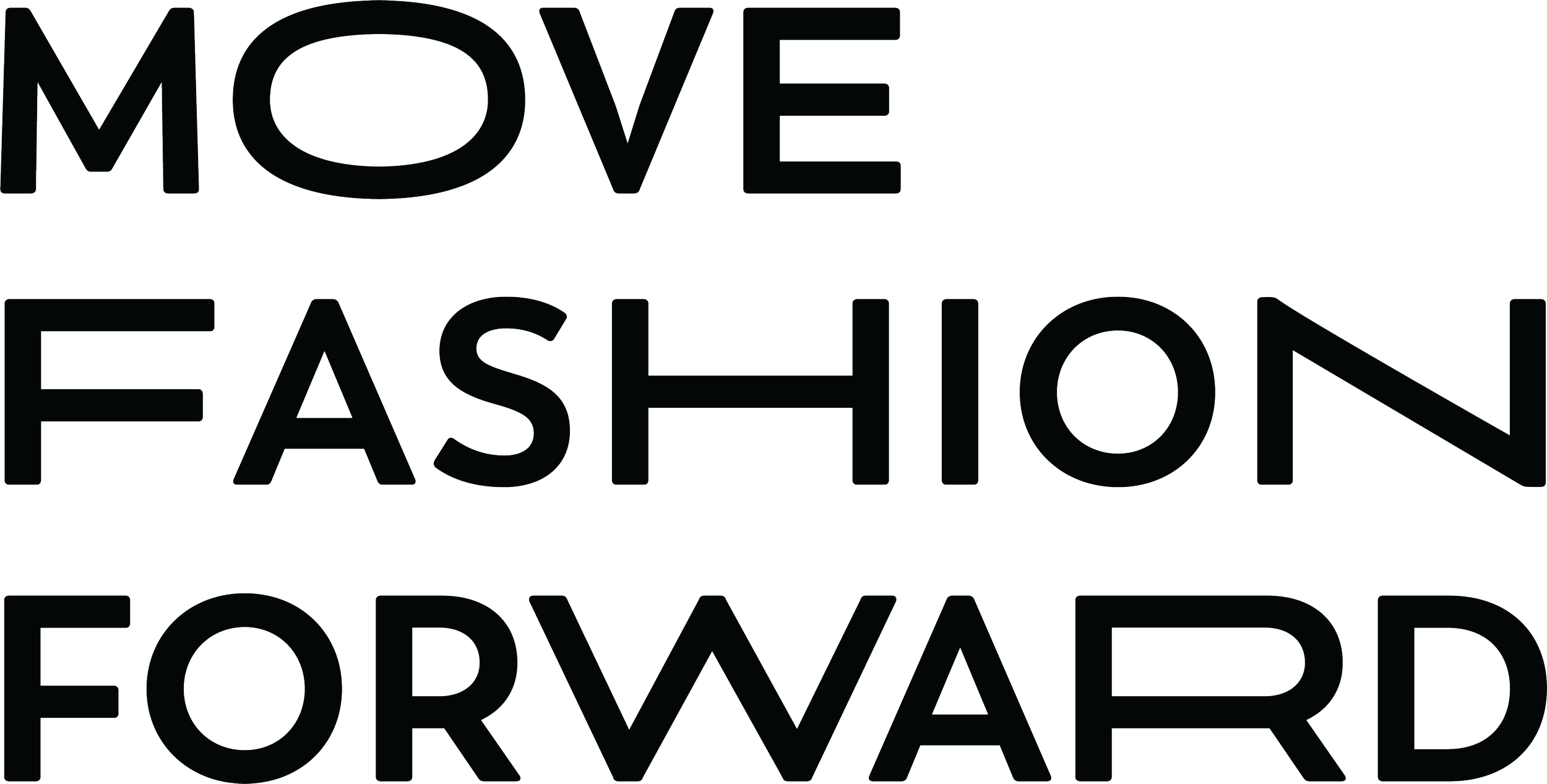 Text in outline font saying: "MOVE FASHION FORWARD"
