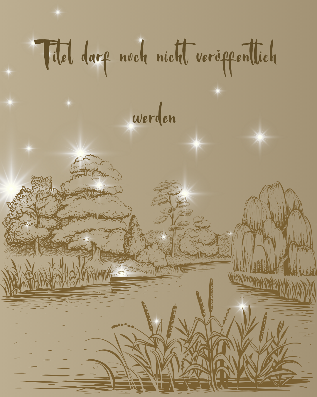 Grafik zeigt ein Seeufer und den Text: Titel darf noch nicht veröffentlicht werden. Von Autorin Merah Yemmet