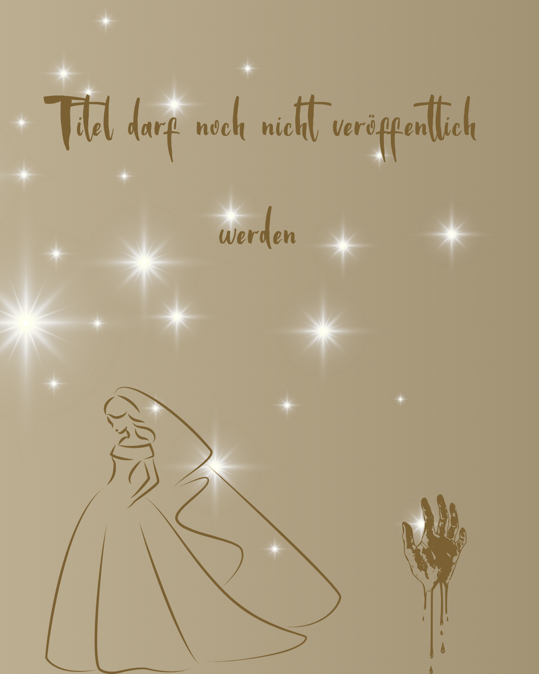 Grafik zeigt eine Braut und eine blutige Hand und den Text: Titel darf noch nicht veröffentlicht werden. Von Autorin Merah Yemmet
