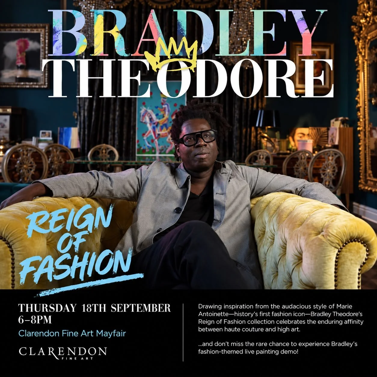 “Reign Of Fashion” Clarendon Fine Art, London