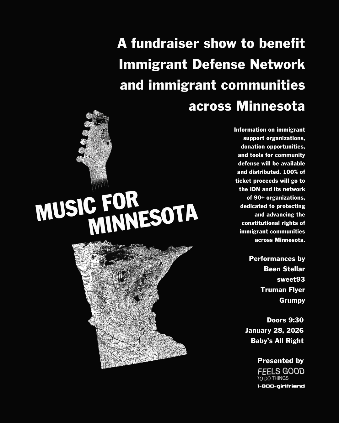 Poster advertising a fundraiser concert in Minnesota to support immigrant communities and organizations, featuring performances by Been Stellar, Sweet93, Truman Flyer, and Grumpy, with doors opening at 9:30 AM on January 28, 2026. The poster includes an outline of a map of Minnesota with a guitar neck on the left and information about ticket proceeds supporting immigrant rights.