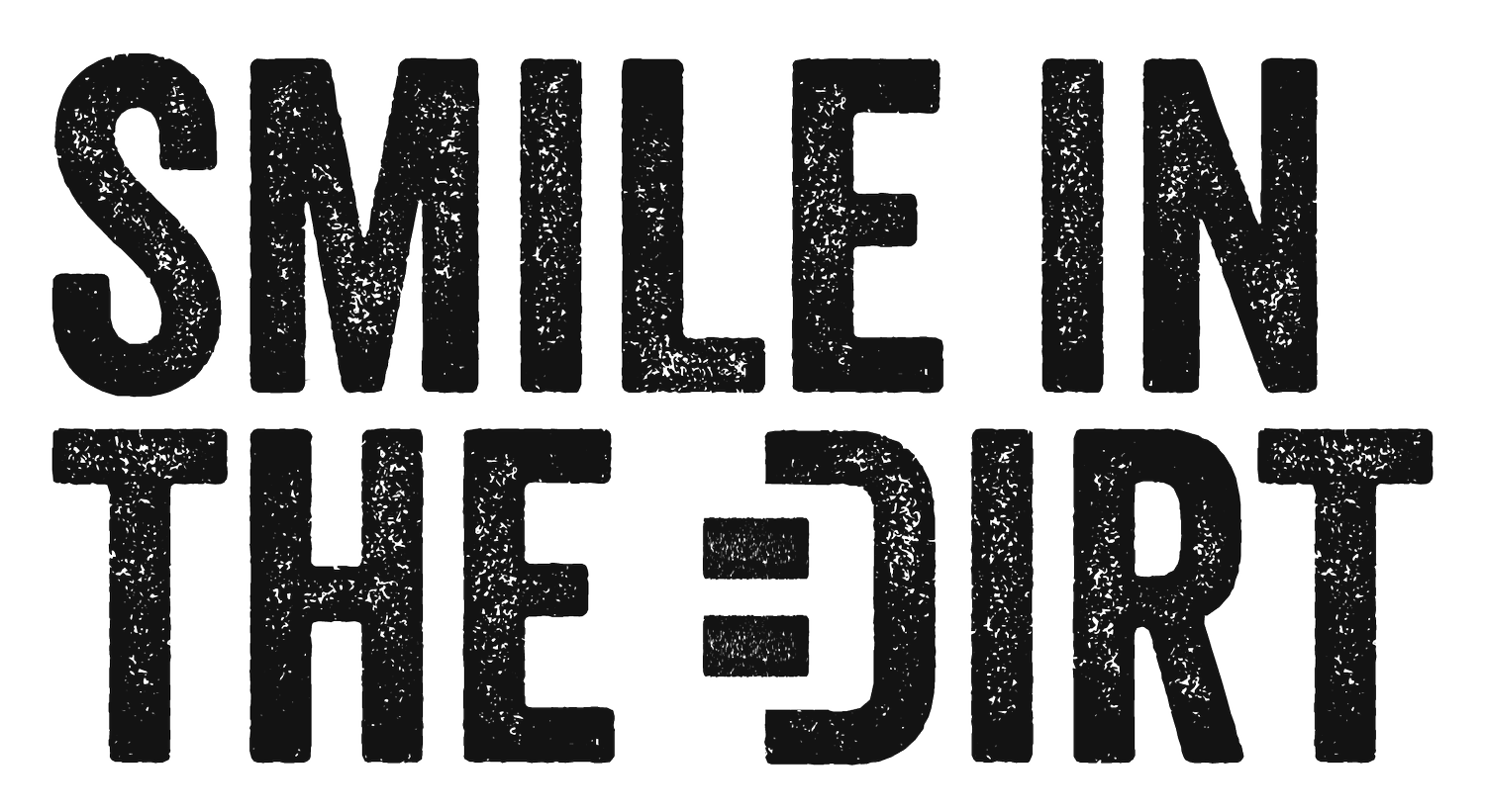 Smile In The Dirt