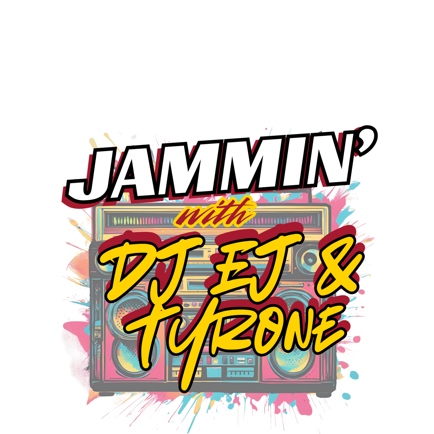 Jammin' with DJ EJ &amp; Tyrone