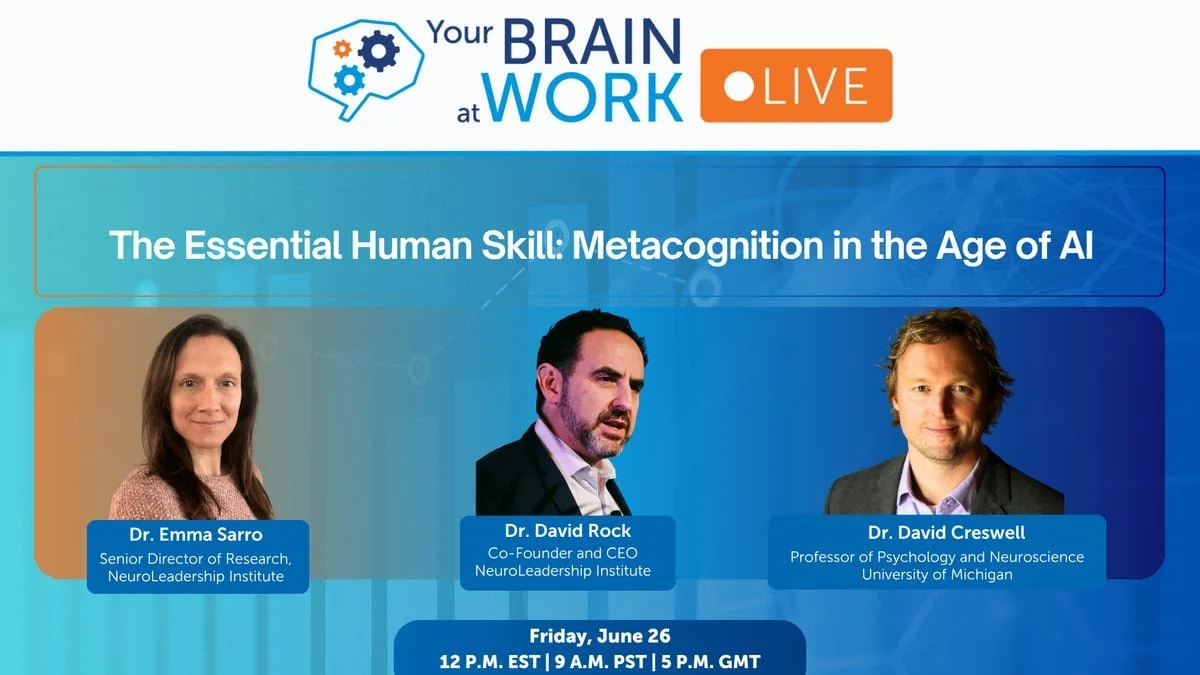 Your Brain at Work Live webinar promo, "The Essential Human Skill: Metacognition in the Age of AI," featuring headshots of Dr. Emma Sarro, Dr. David Rock of the NeuroLeadership Institute, and Equa co-founder Dr. David Creswell.