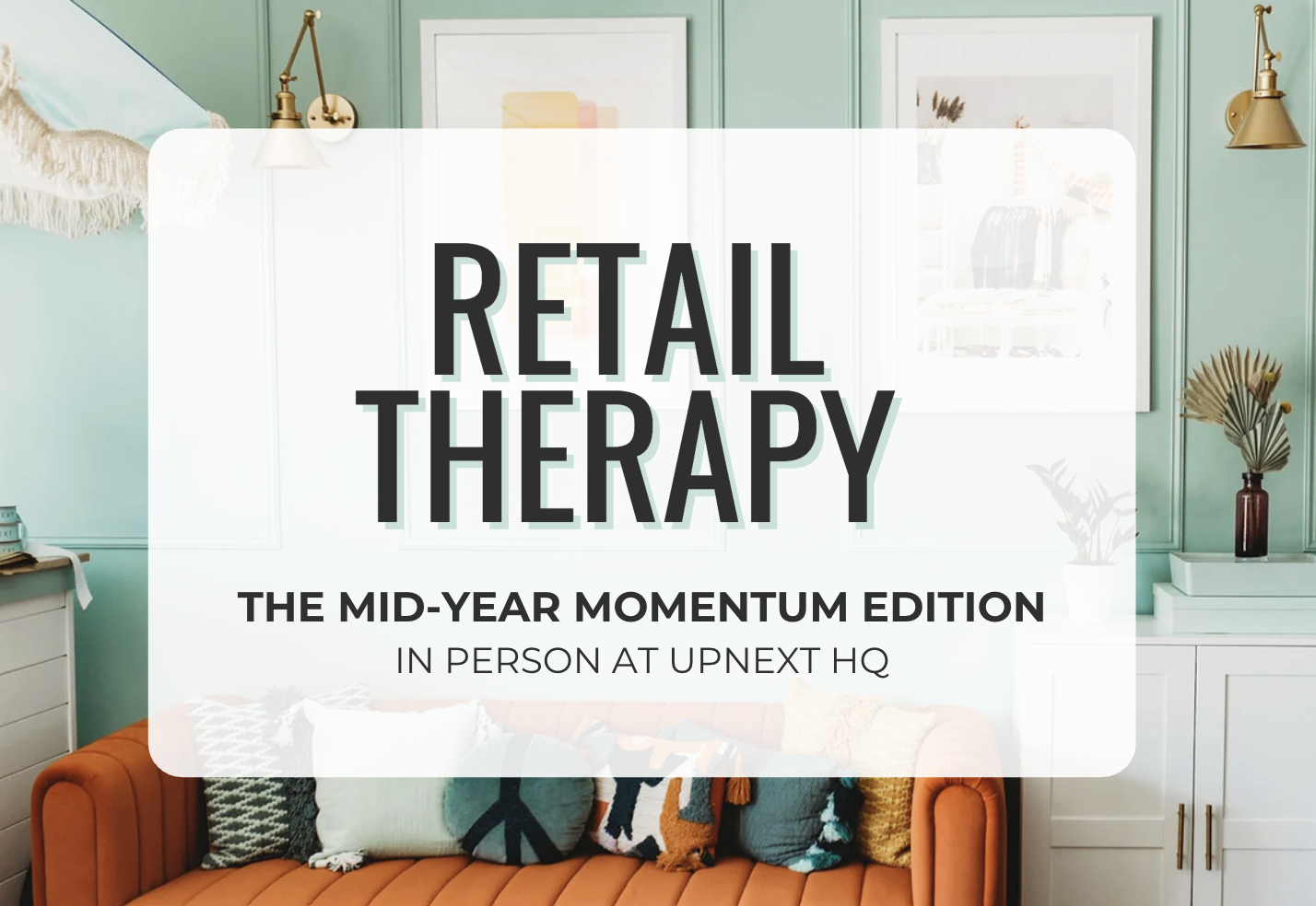 Retail Therapy // The Mid-Year Momentum Edition