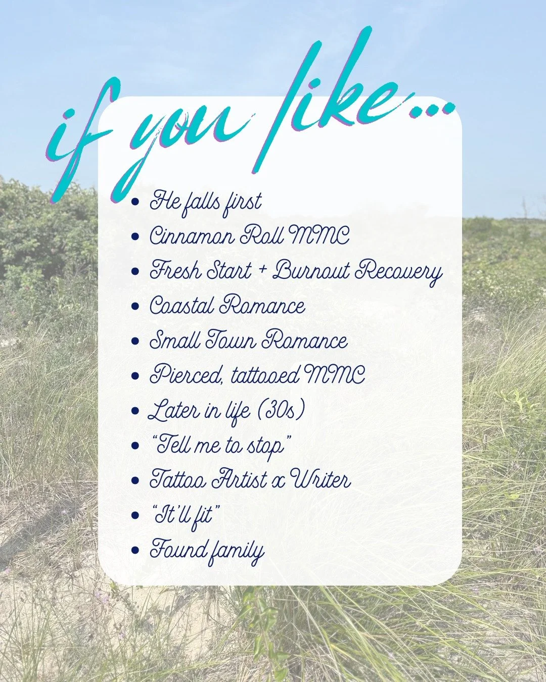If you like books that have:

💜He falls first
🖤Cinnamon Roll MMC
💜Fresh Start + Burnout Recovery
🖤Coastal Romance
💜Small Town Romance
🖤Pierced, tattooed MMC
💜Later in life (30s)
🖤 &ldquo;Tell me to stop&rdquo;
💜Tattoo Artist x Writer
🖤 &ldq