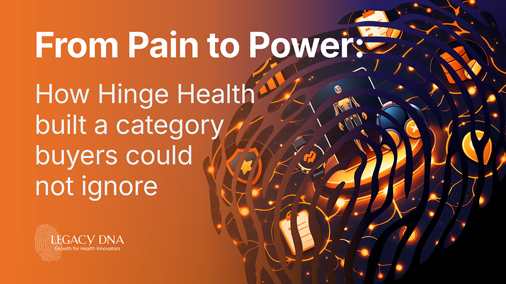 From pain to power: How Hinge Health built a category buyers could not ignore