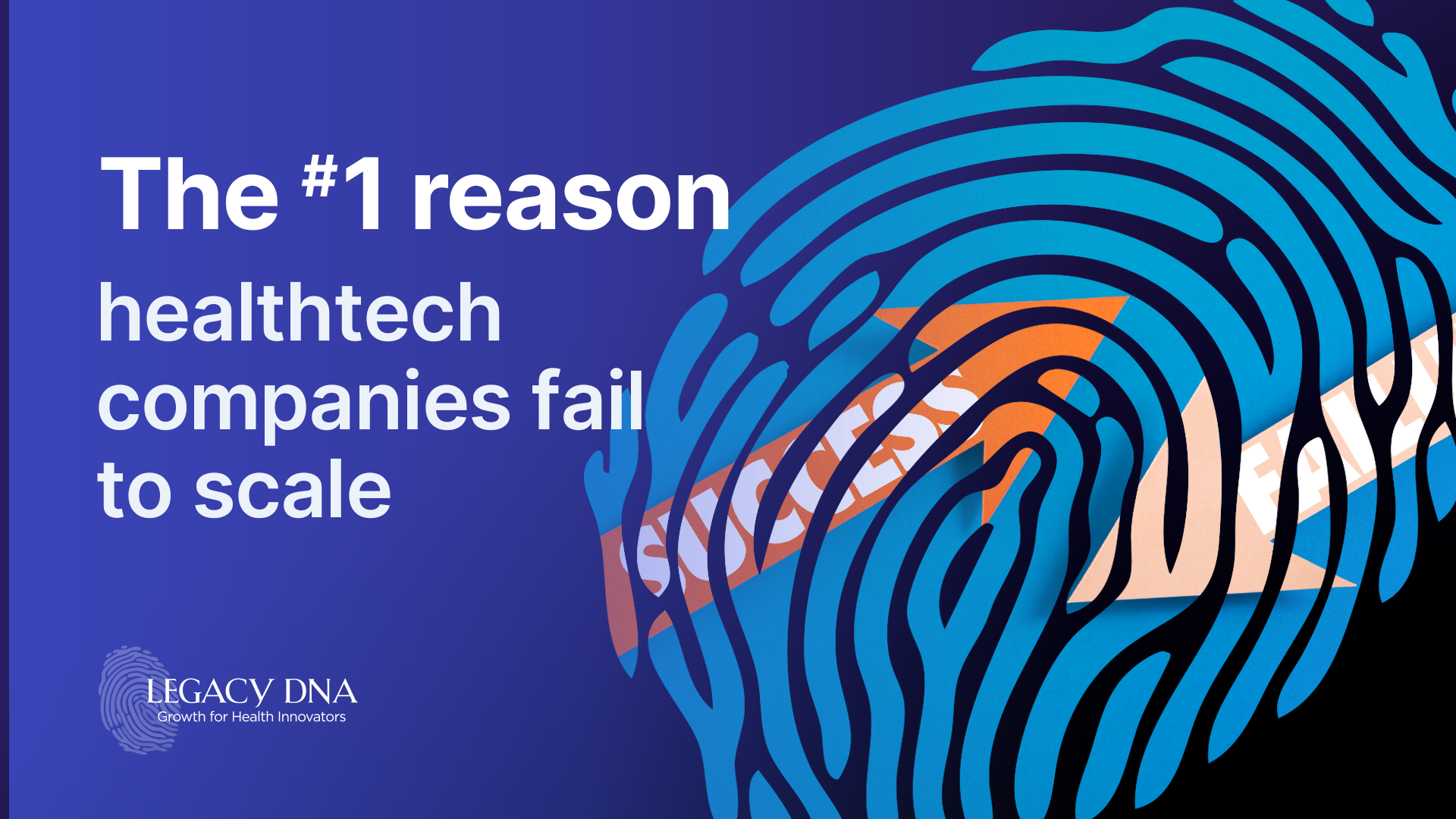 The #1 reason healthtech companies fail to scale