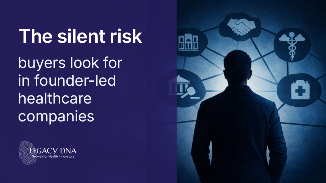 The silent risk buyers look for in founder-led healthcare companies