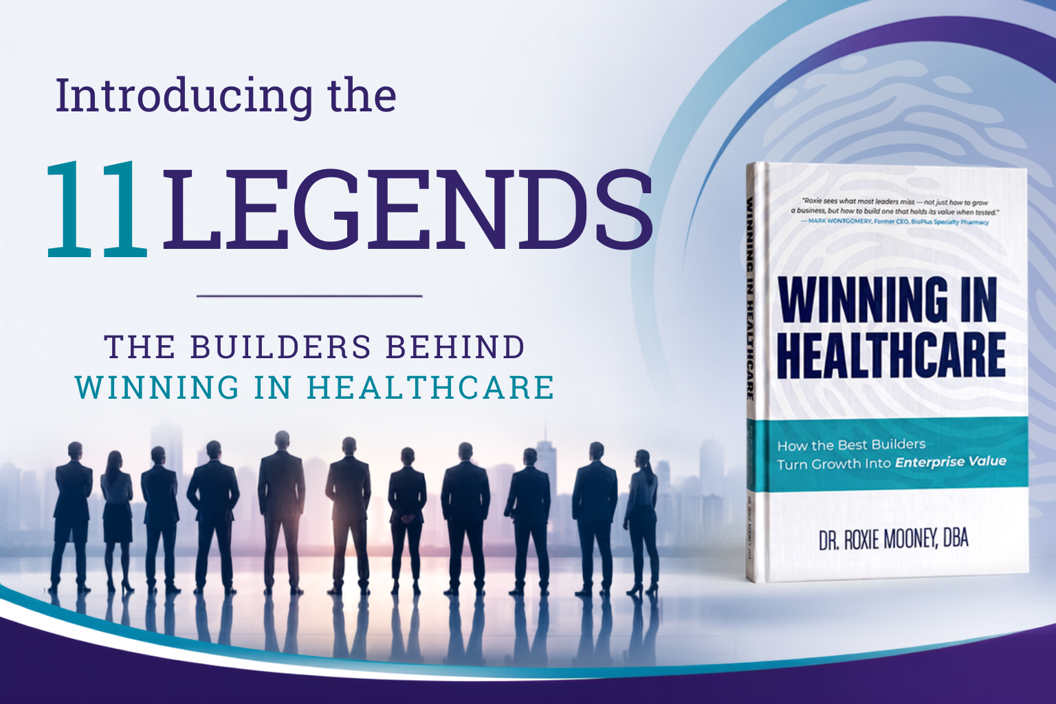 Meet the 11 builders behind Winning in Healthcare: How the Best Builders Turn Growth Into Enterprise Value 