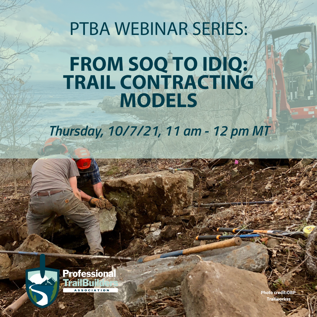 Promotional poster for PTBA webinar series titled 'From SOQ to IDIQ: Trail Contracting Models' happening on Thursday, 10/7/21, from 11 am to 12 pm MT. The background features a construction scene with workers breaking large rocks with tools and a person operating a small excavator, set in a natural outdoor setting with trees and water.