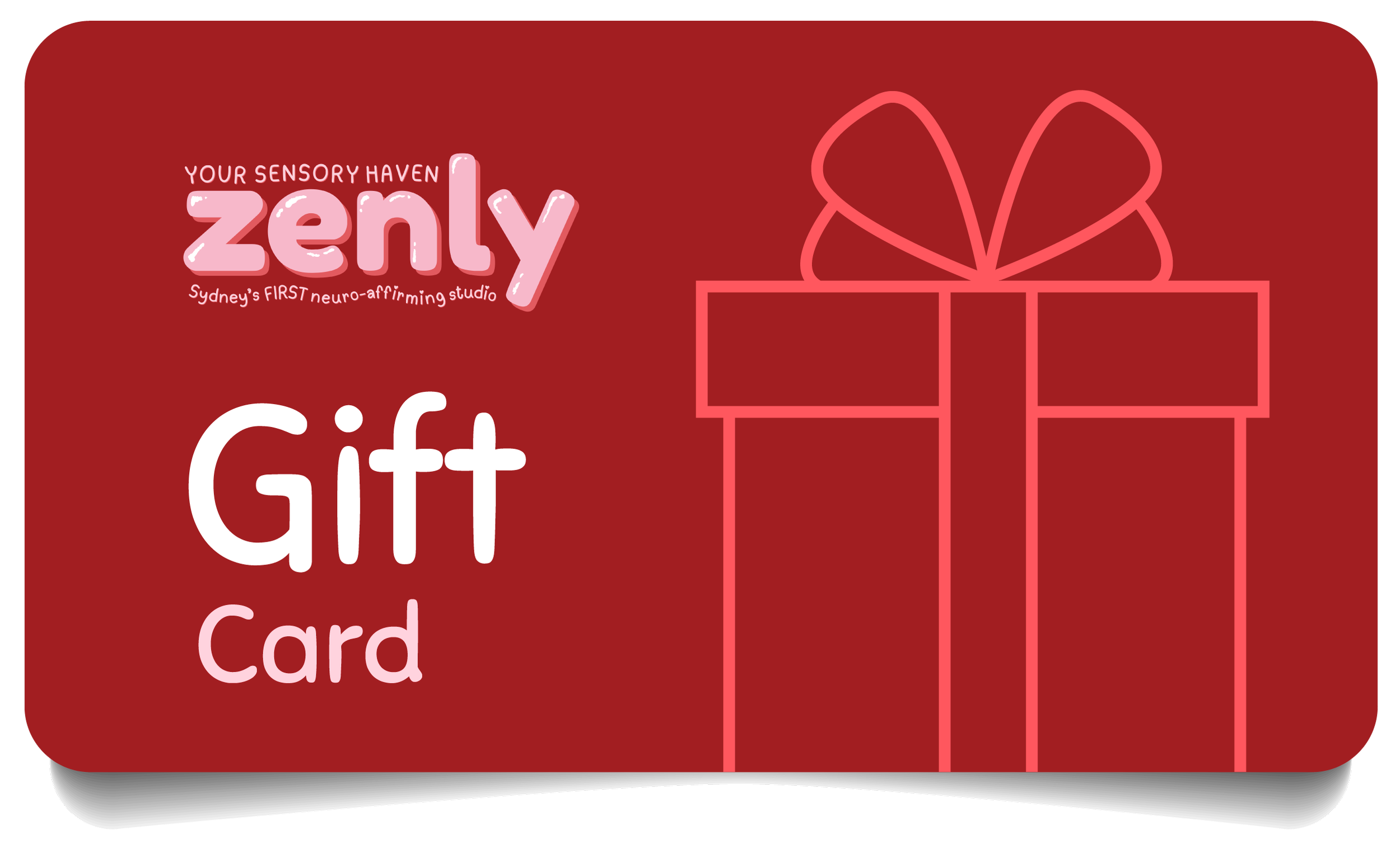 Red gift card with a pink outline of a present on the right and the text "Your sensory haven Zenly, Sydney's first neuro-affirming studio" and large white word "Gift" and smaller words "Card".