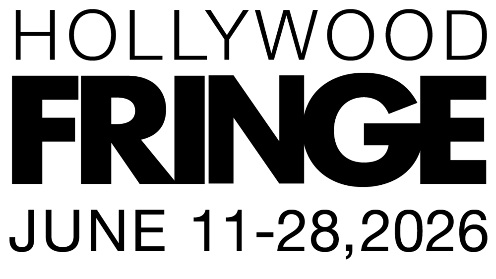 Hollywood Fringe Festival June 11-28, 2026