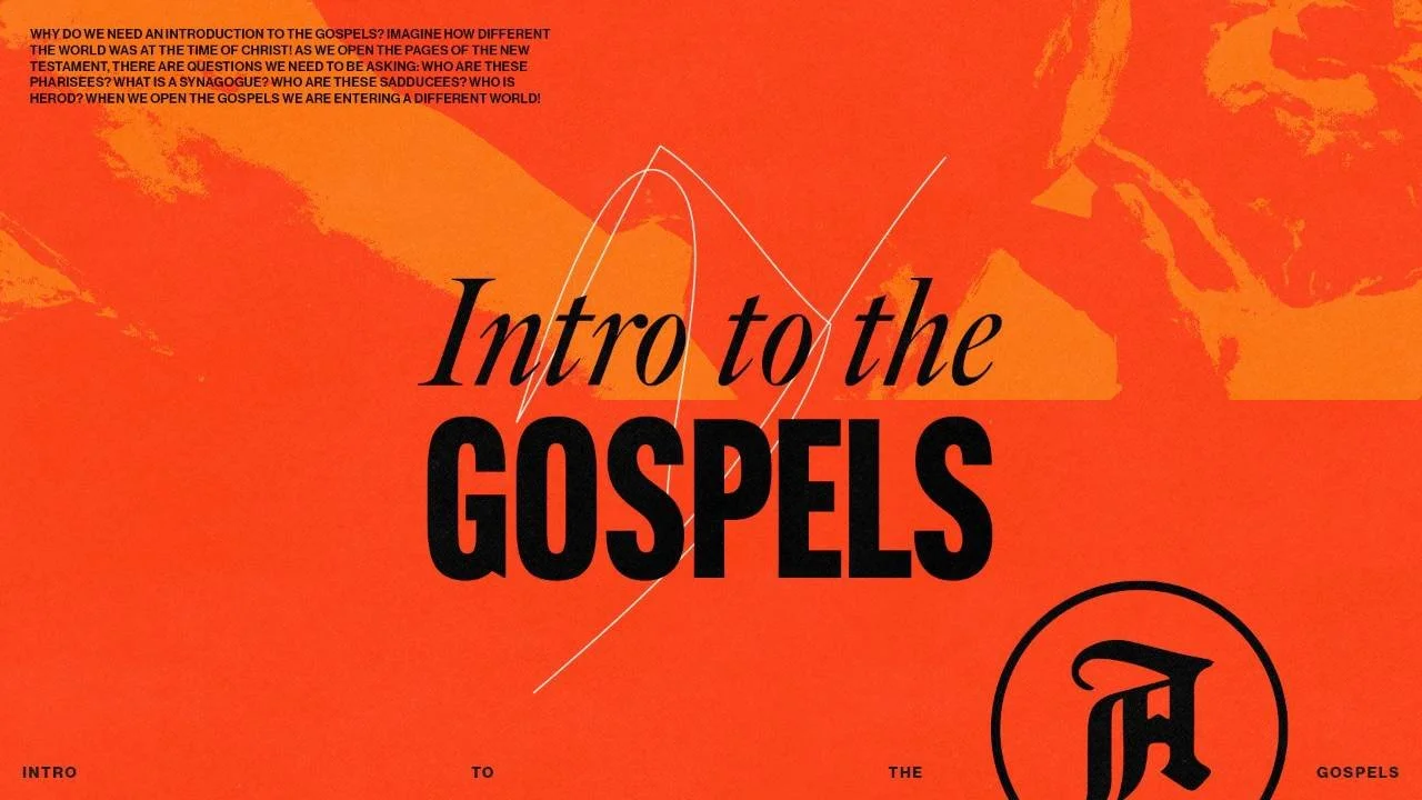 Intro to the Gospels