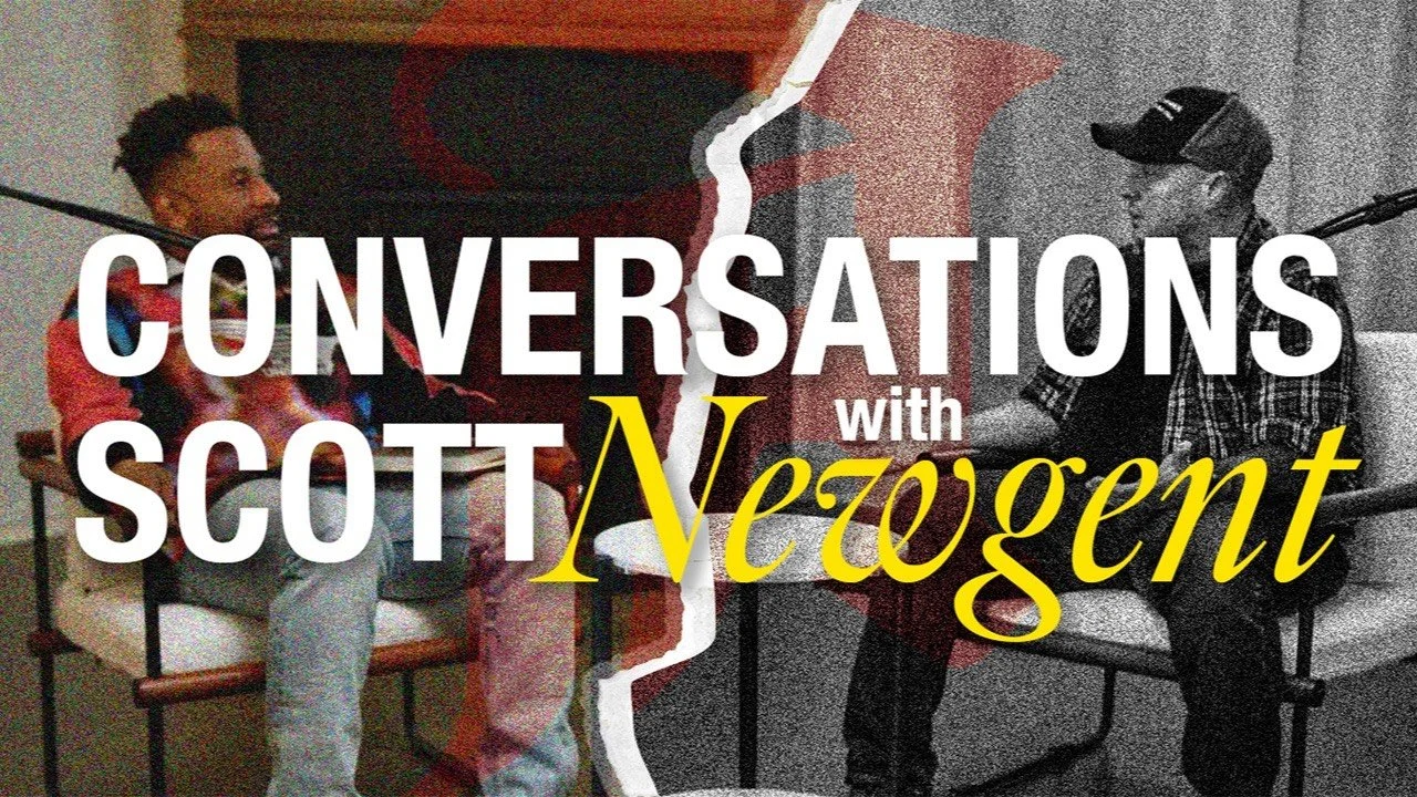 Conversations with Scott Newgent