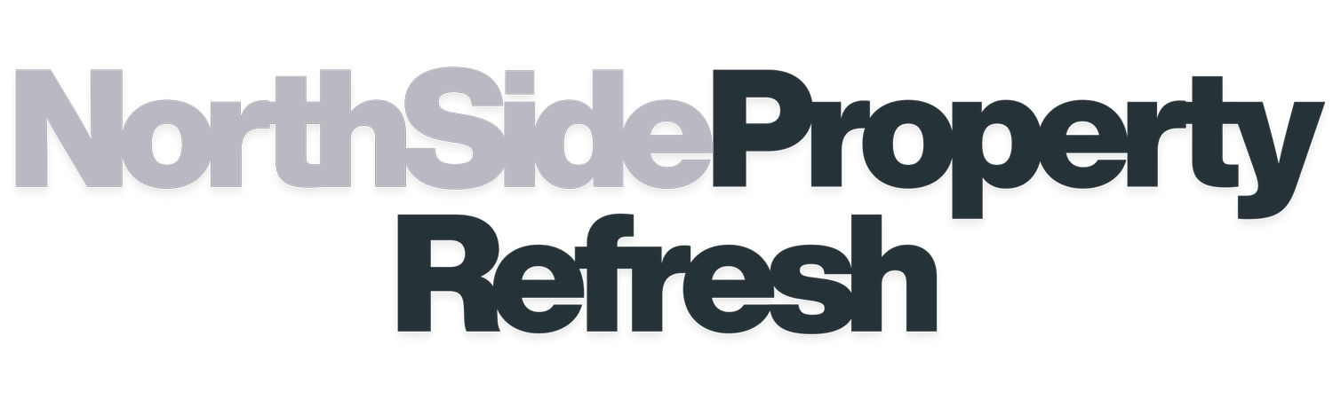 NorthSide Property Refresh