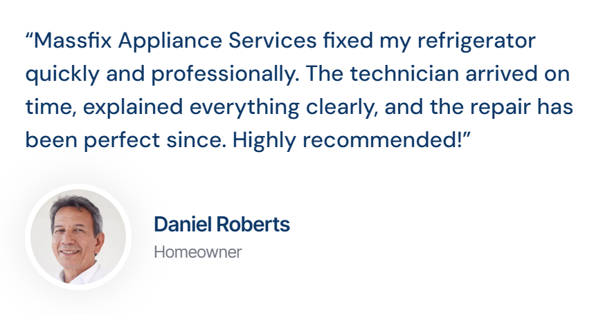 Customer testimonial with a portrait photo of Daniel Roberts, a homeowner, praising Massfix Appliance Services for fixing a refrigerator quickly and professionally.