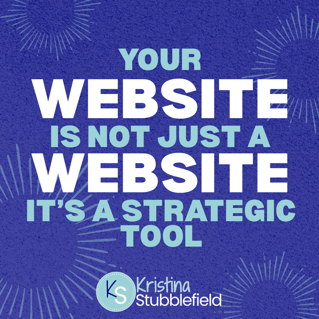 Your Website Is Not Just a Website. It's a Strategic Tool