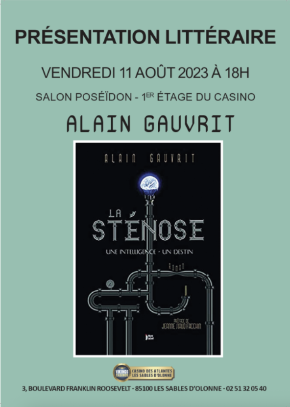 Affiche annonçant une présentation littéraire pour le livre "La Stenose" d'Alain Gaurit, le 11 août 2023 à 18h au salon Poséidon, 1er étage du casino, à Les Sables d'Olonne.