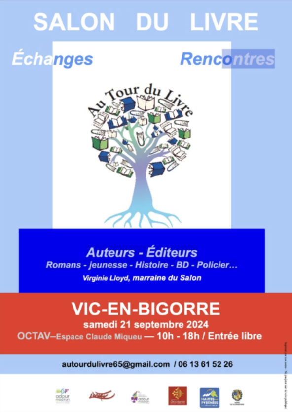 Affiche pour le salon du livre à Vic-en-Bigorre, le samedi 21 septembre 2024, de 10h à 18h, avec des échanges et des rencontres avec des auteurs et éditeurs, organisé à l'Espace Claude Miqueu, entrée gratuite. Logo de l'événement 'Au Tour du Livre' avec un arbre fait de livres.