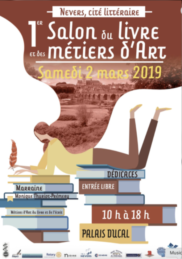 Affiche annonçant le premier salon du livre et des métiers d'art à Nevers, organisé le samedi 2 mars 2019 au Palais Ducal, avec des détails sur les horaires et les activités, incluant des dédicaces et des ateliers.