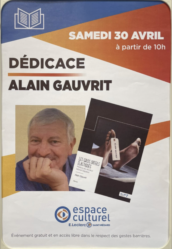 Affiche annonçant une séance de dédicace avec Alain Gauvrit le samedi 30 avril à partir de 10h, organisée par l'espace culturel E. Leclerc Saint-Hédrad, avec une photo d'Alain Gauvrit et une image de son livre.