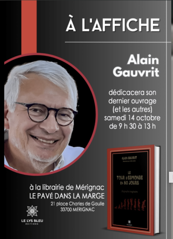 Affiche de dédicace pour Alain Gauvrit avec sa photo, informant de la signature de son dernier livre à la librairie de Mérignac, le 14 octobre, de 9h30 à 13h.
