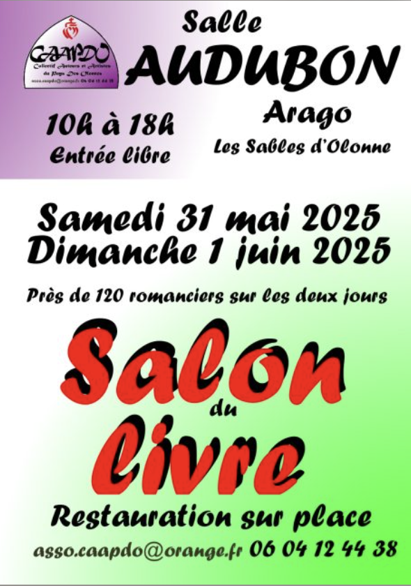 Affiche annonçant le Salon du Livre à Audubon Arago, les 31 mai et 1 juin 2025, avec entrée libre de 10h à 18h, près de 120 romanciers, restauration sur place, contact par email et téléphone.