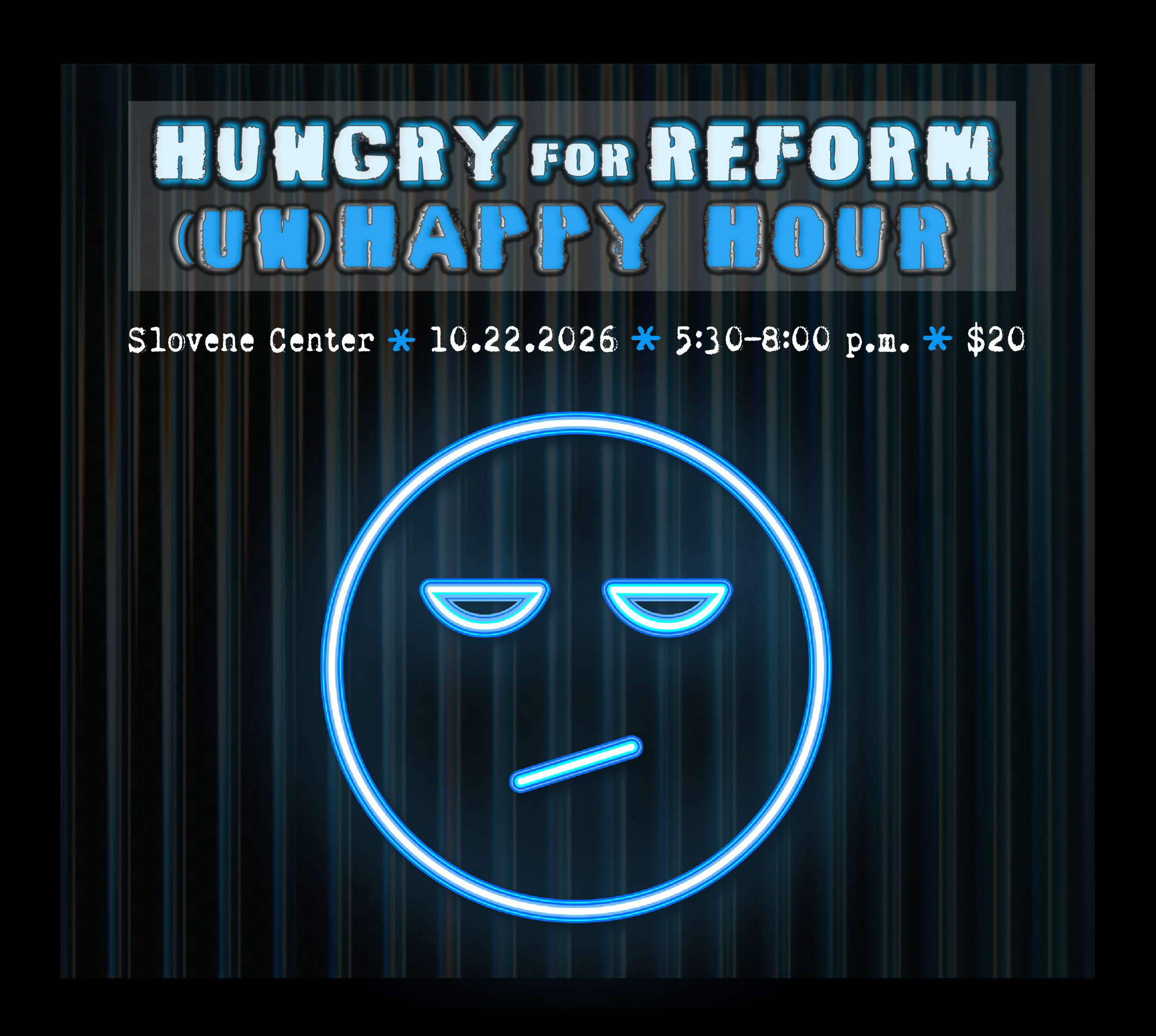 Hungry for Reform (un)Happy Hour