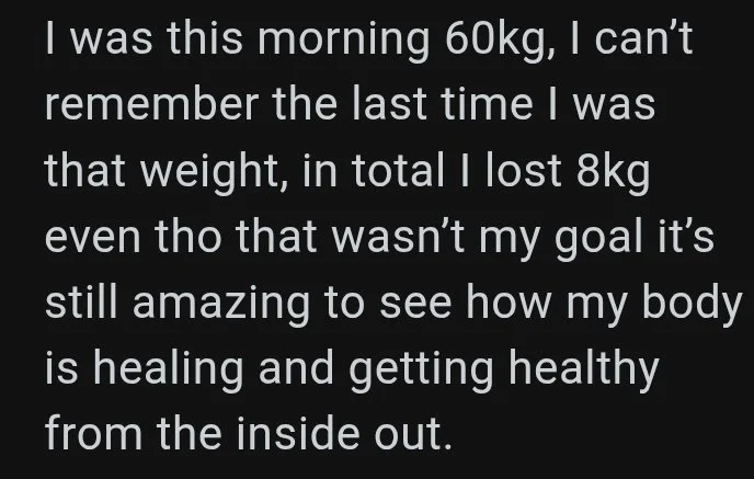 Text discussing weight loss and body healing, mentioning starting weight of 60kg, recent weight of 52kg, and feeling healthy.