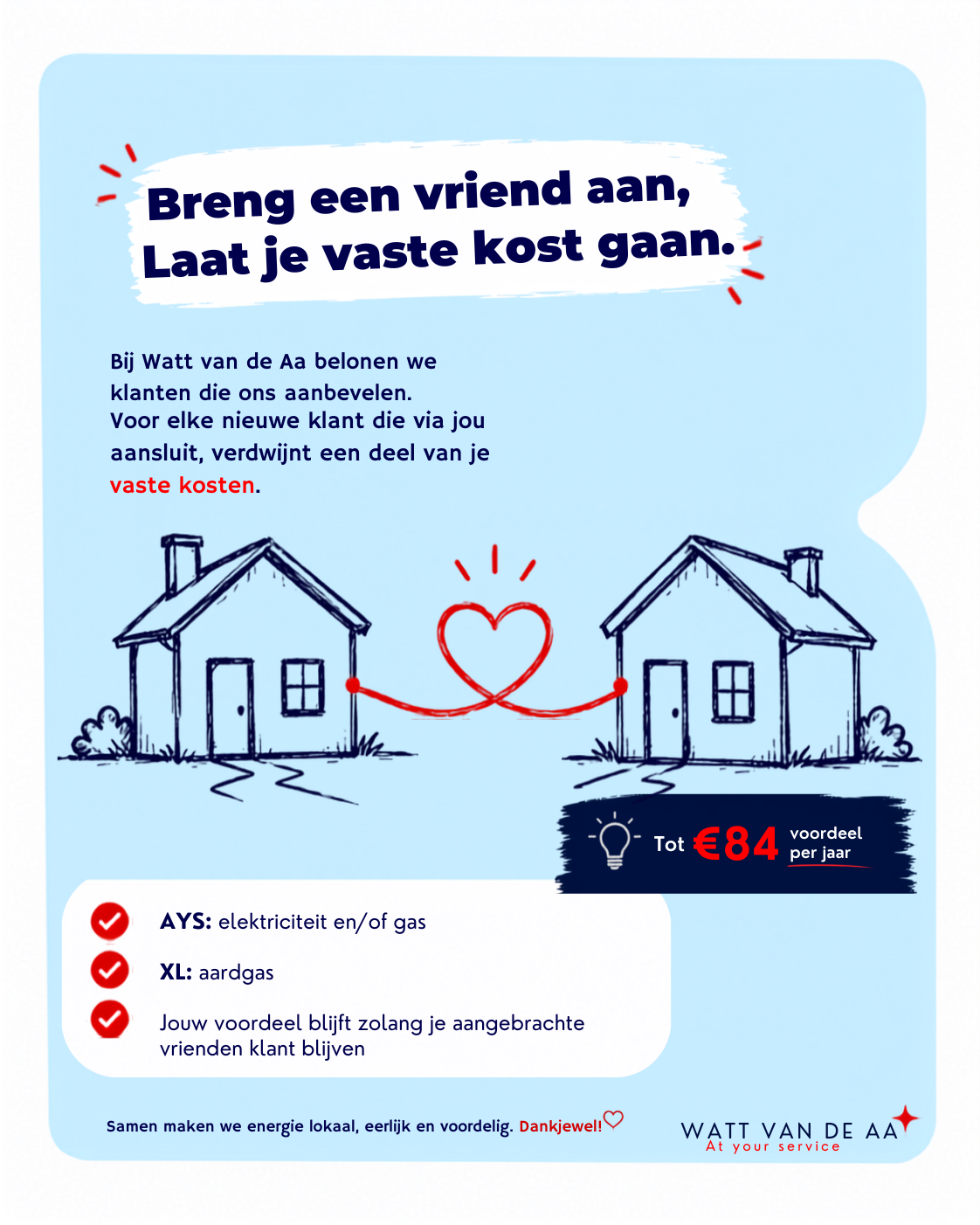 Breng een vriend aan, laat je vaste kost gaan!