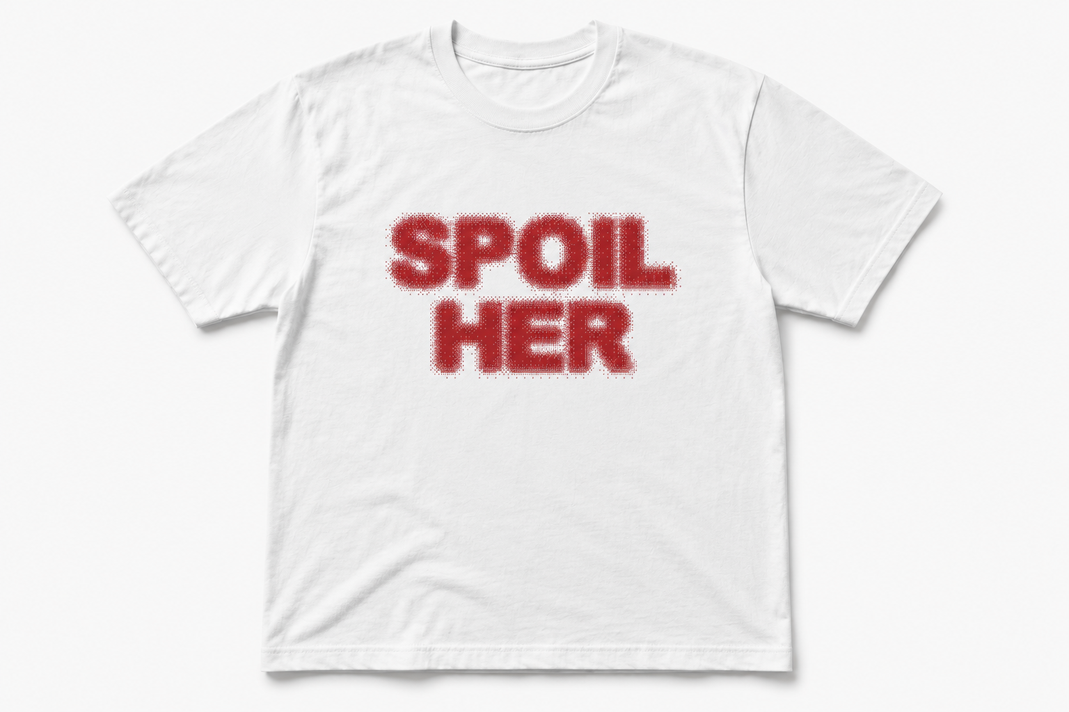 SPOIL HER TEE