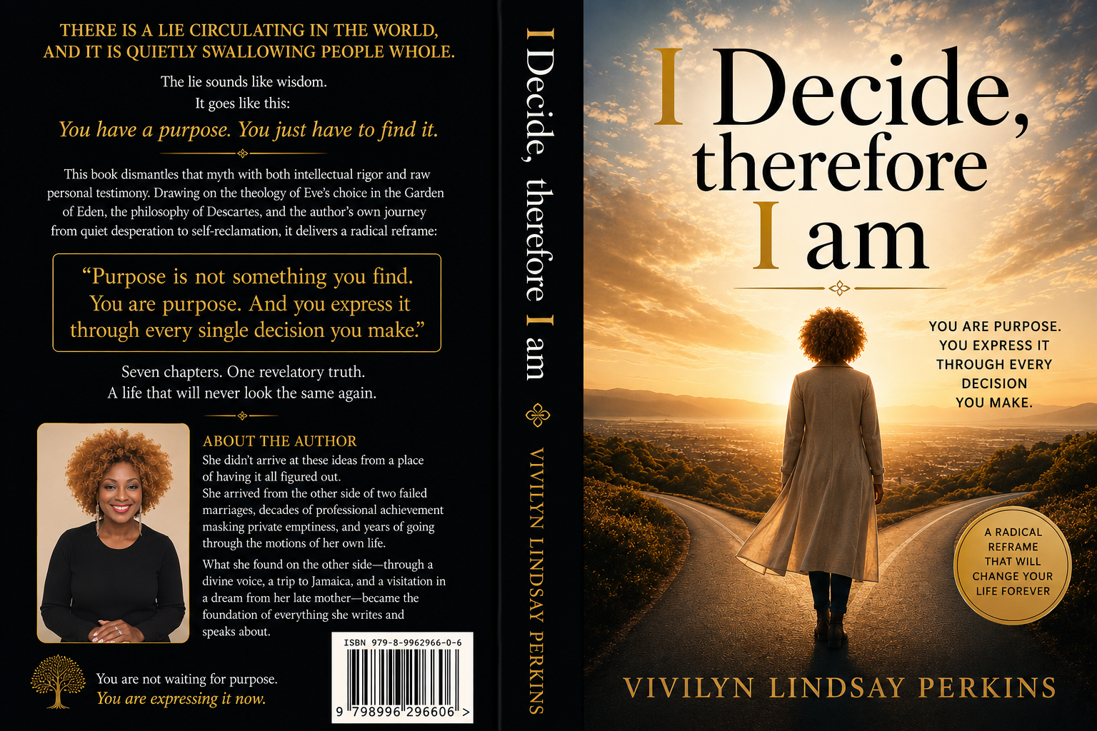 Book cover titled "I Decide, therefore I am" by Vivilyn Lindsay Perkins. The front cover features a woman walking on a road at sunset with a cloudy sky, mountains in the distance, and lush greenery. The back cover includes a photograph of the author, a woman with curly hair, smiling in a black top, along with text describing the book and author. The spine displays the title and author name.
