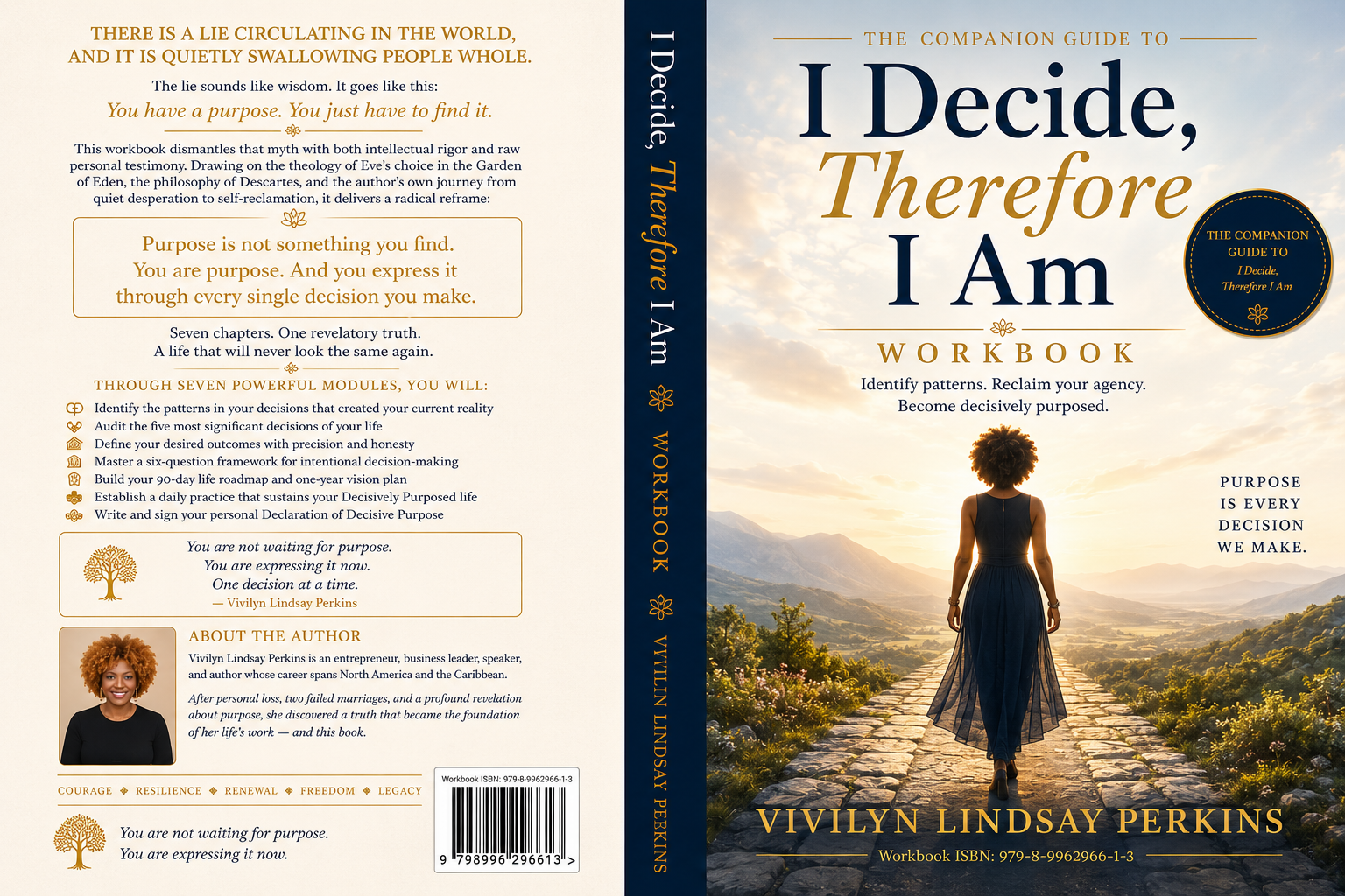The front cover of the workbook titled "I Decide, Therefore I Am" by Vivilyn Lindsay Perkins features a woman walking down a stone path through a landscape with mountains and a cloudy sky during sunrise or sunset. The cover includes a circular badge with the title and a subtitle: "Identify patterns. Reclaim your agency. Become decisively purposeful." The author’s name and the workbook’s ISBN are at the bottom.