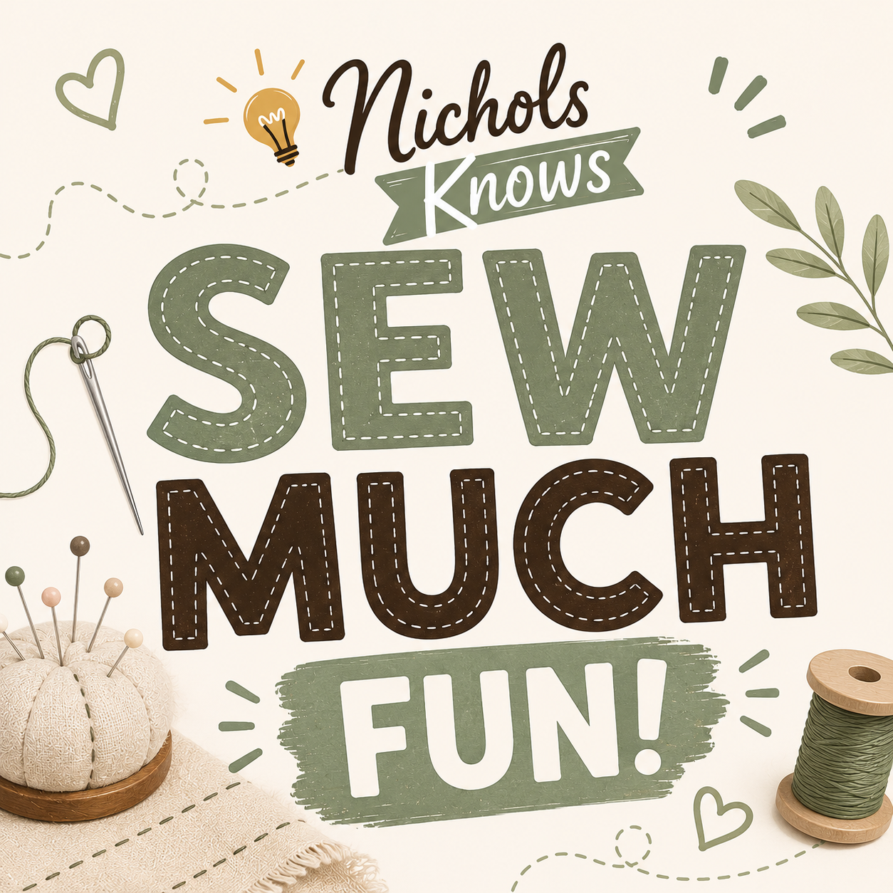 Nichols Knows: Sew much fun!