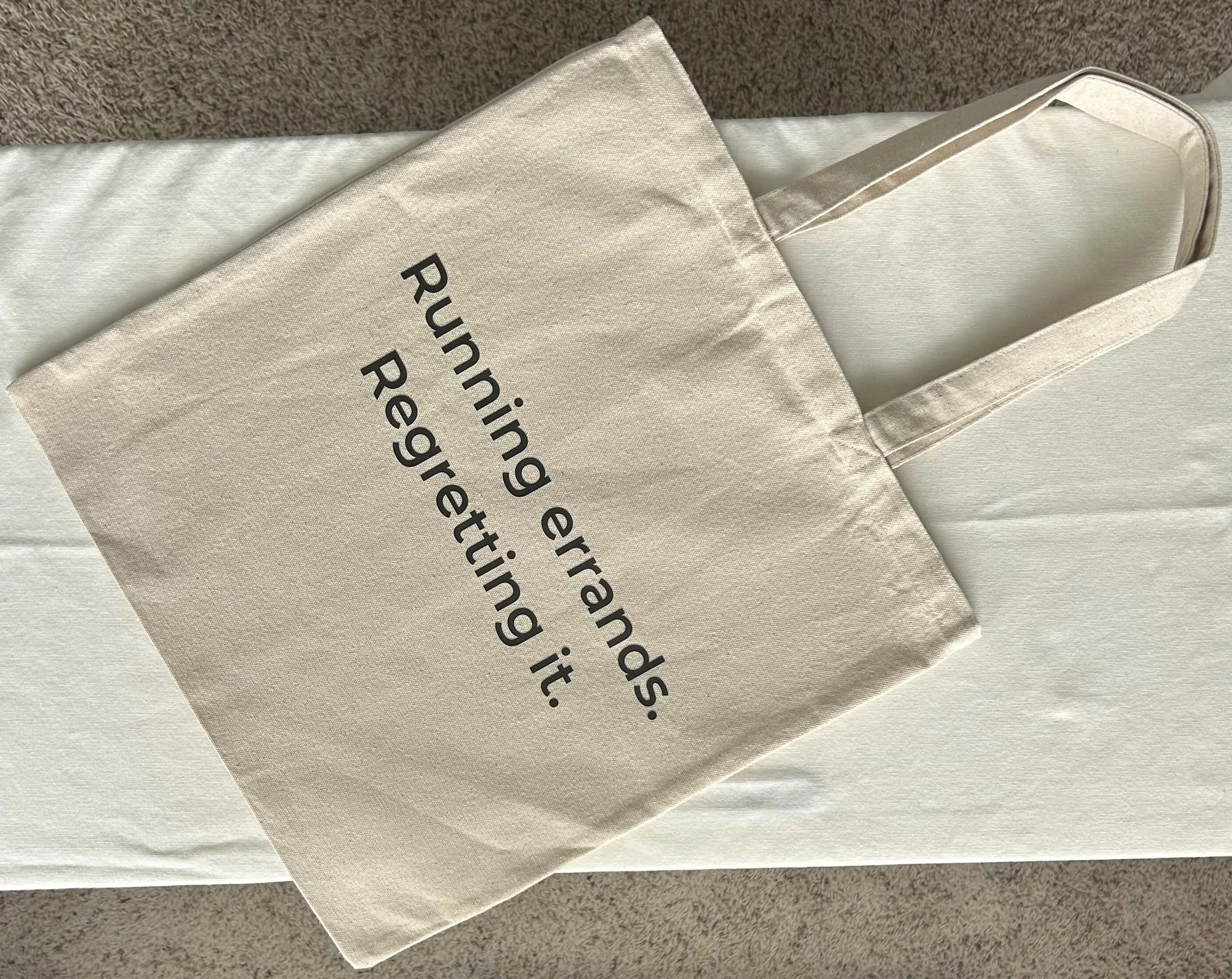 Running errands. Regretting it. - Flat Tote