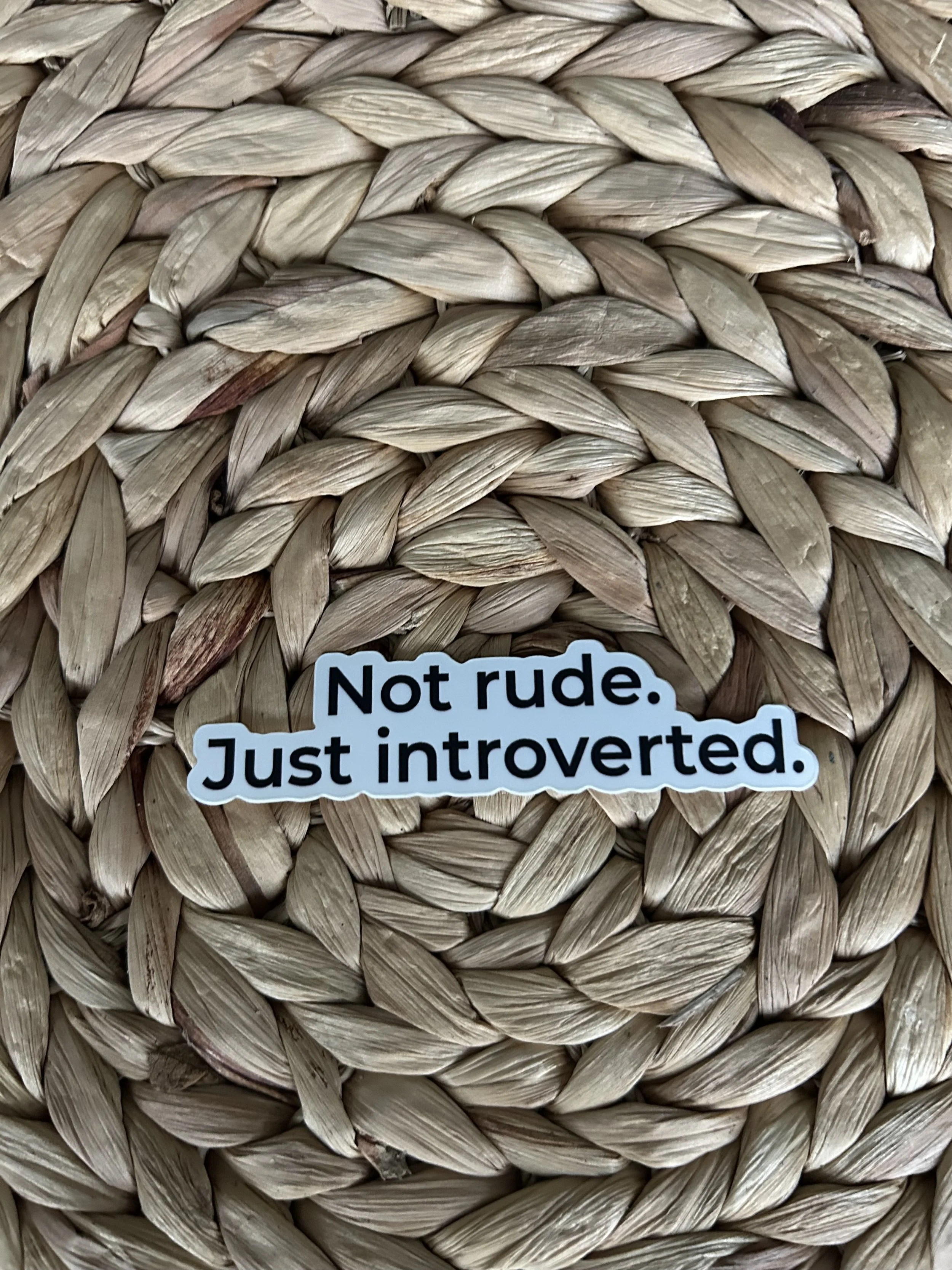 Not rude. Just introverted. — Vinyl Sticker