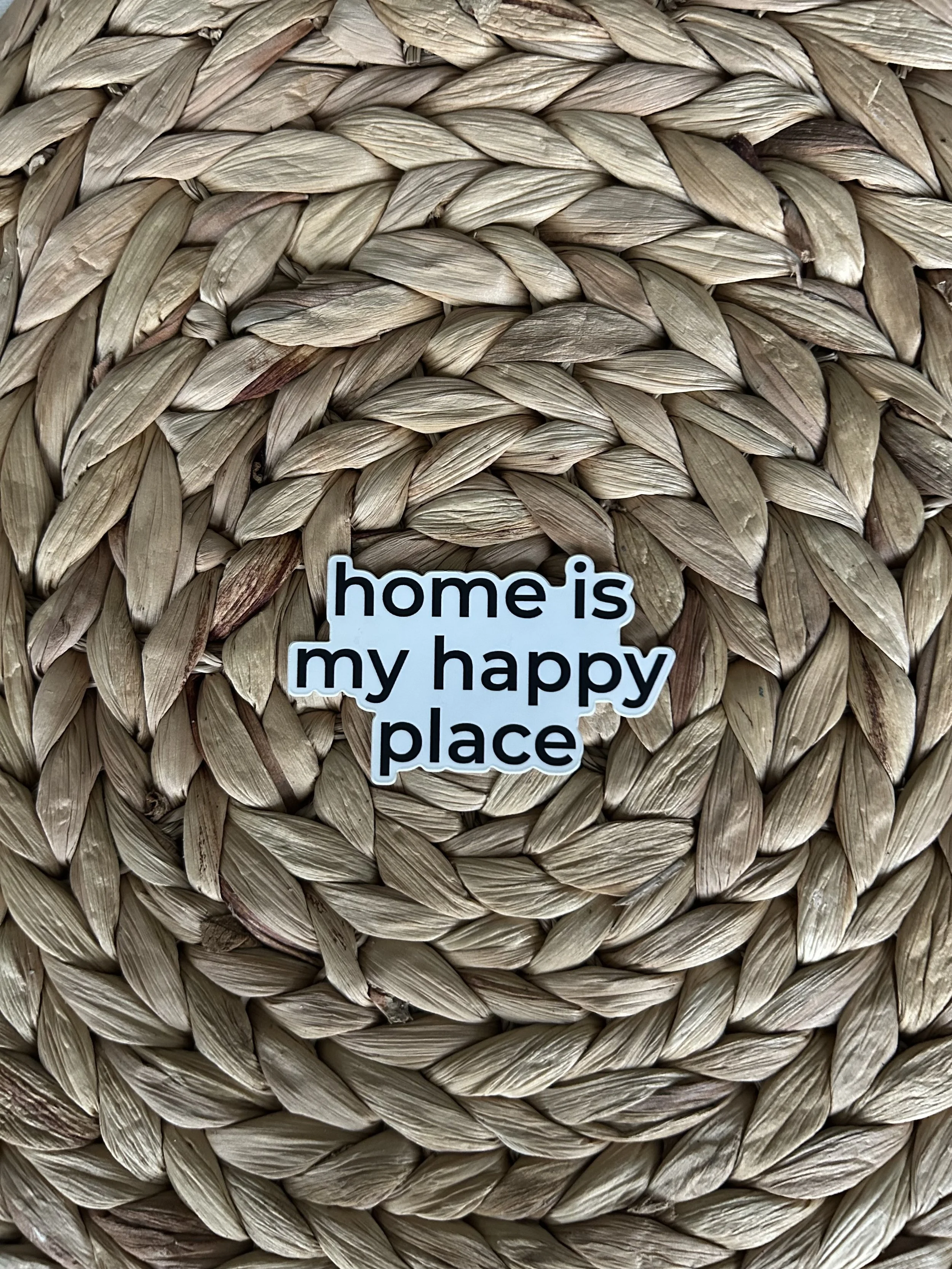 Home is my happy place. — Vinyl Sticker