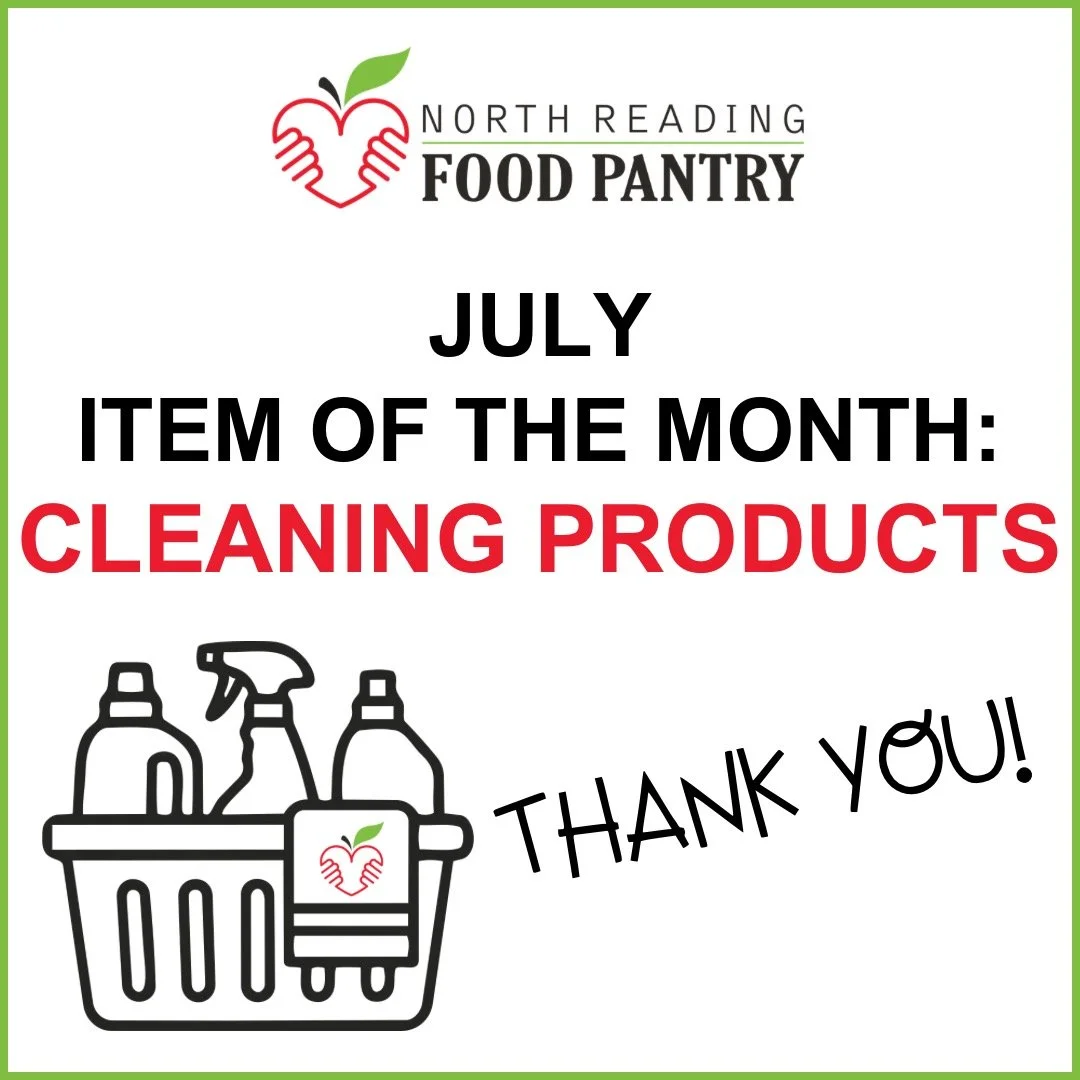 JULY ITEM OF THE MONTH: CLEANING PRODUCTS
This month, please help us stock our shelves with cleaning products for our clients. Not sure what to donate? Think about the products you reach for in your own home: Mr. Clean, Windex, Lysol, Soft Scrub, Fab