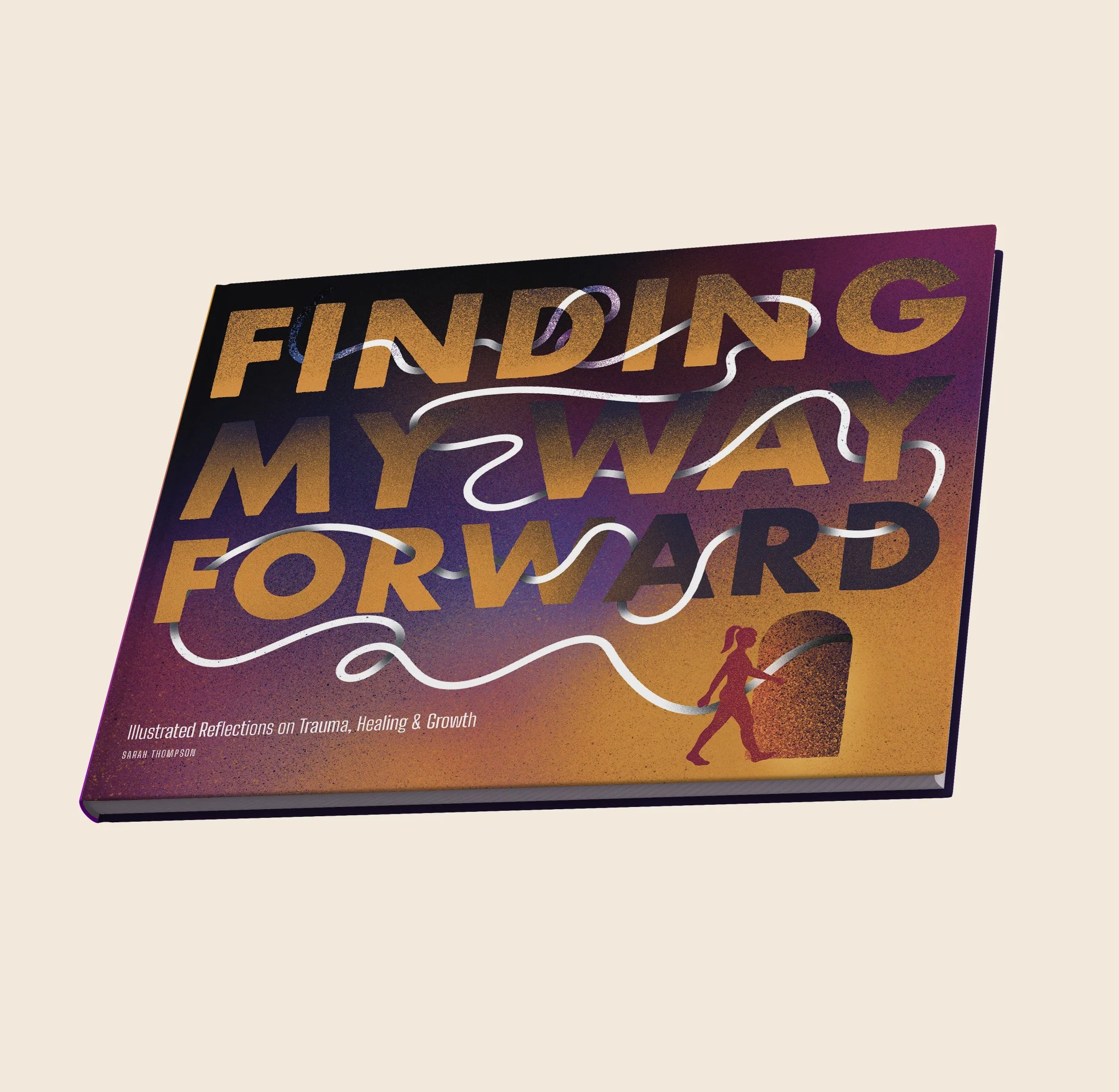 Finding My Way Forward Hardcover