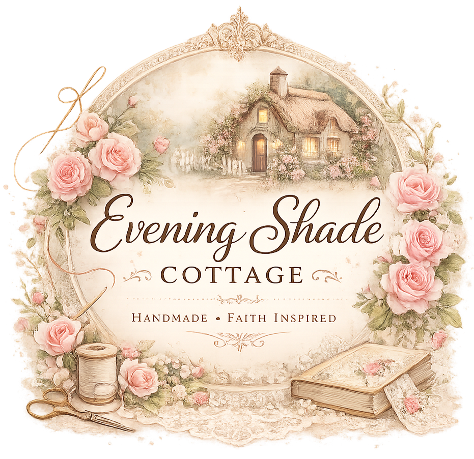 Decorative label for Evening Shade Cottage with a picture of a cottage, pink roses, sewing supplies, and a book, featuring text: "Evening Shade Cottage, Handmade, Faith Inspired."