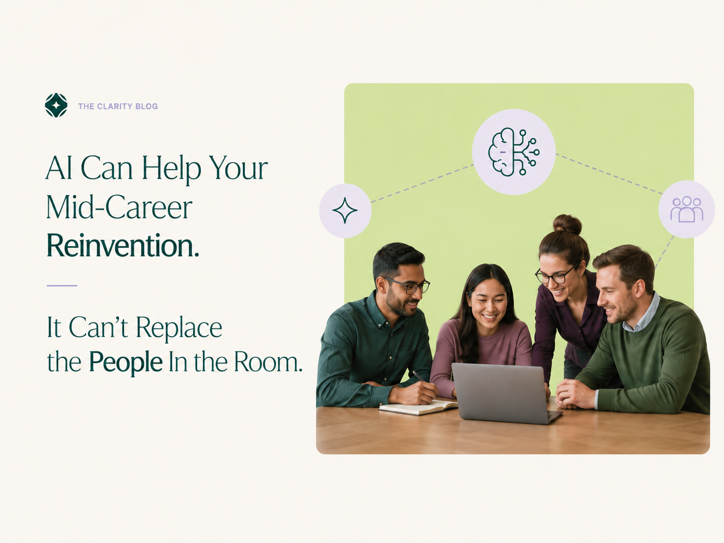 AI Can Help Your Mid-Career Reinvention. It Can't Replace the People In the Room.